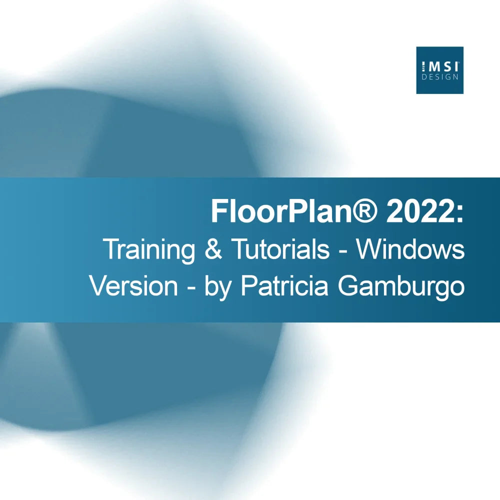 FloorPlan® 2022: Školenie a návody - Windows verzia - od Patricia Gamburgo